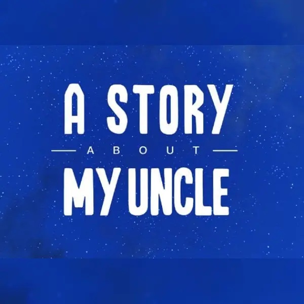 A Story About My Uncle EN/DE/FR/IT/PL Global